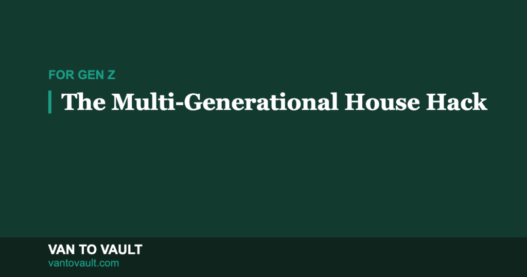 Gen Z and the Multi-Generational House Hack: Buying a Duplex With Your Parents