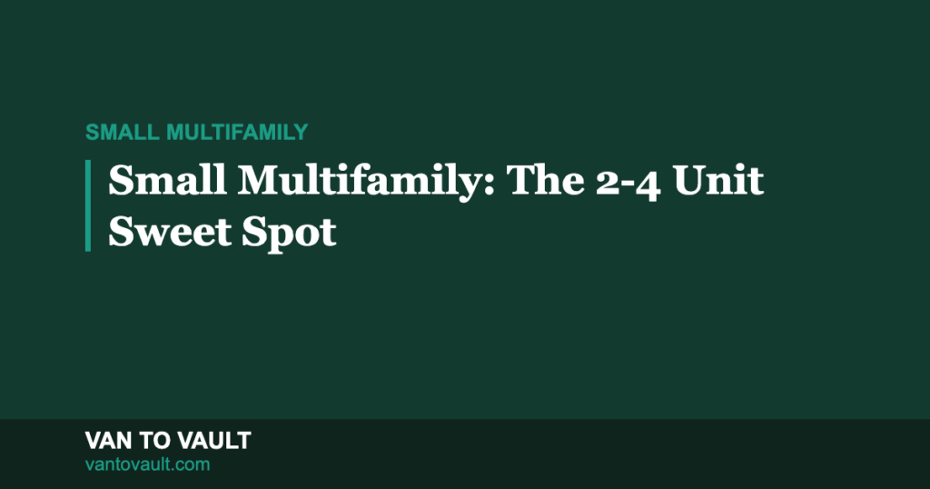 Small Multifamily Investing: The 2-4 Unit Sweet Spot